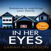 In Her Eyes by Sarah Alderson Paperback Book 9781473681842