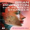 The Perfect Stranger by Brian Pinkerton Paperback Book 9781787588967