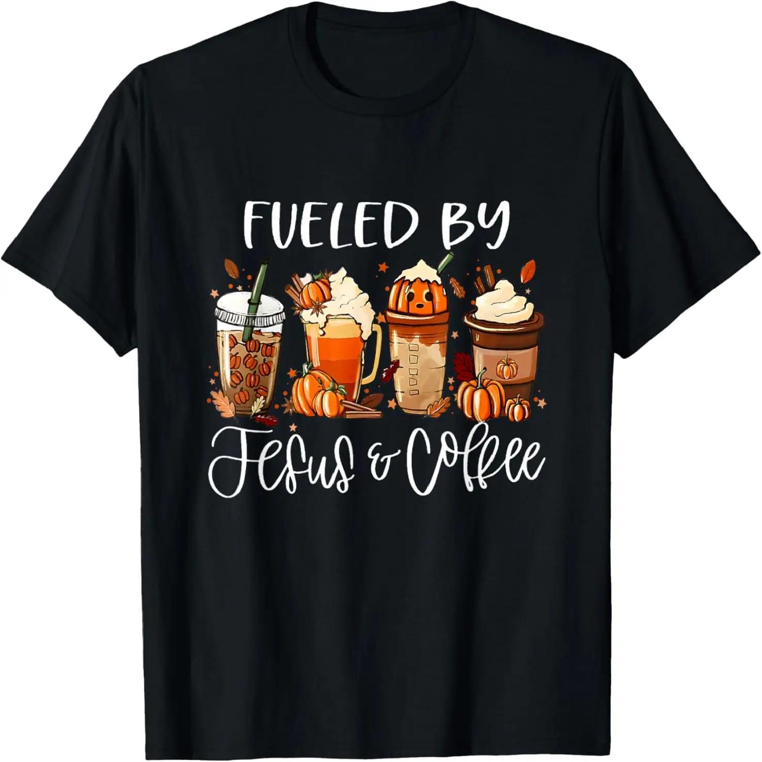 Funny Fueled By Coffee Jesus Caffeine Lover Thanksgiving Day T-Shirt S