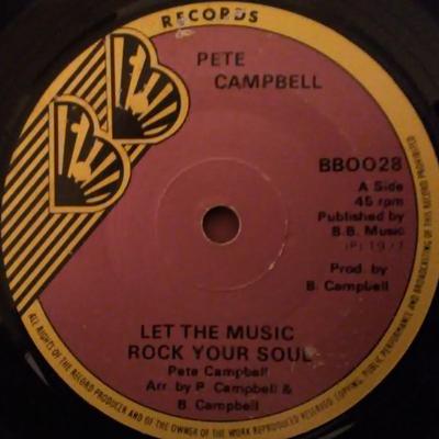 7inch Record PETE CAMPBELL - Let The Music Rock Your Soul BB0028 BB Records 1977 UK Reggae, Ska & Dub Used