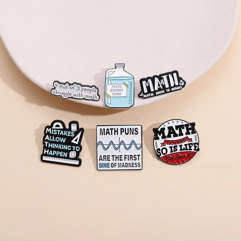 Math Student Tears Enamel Pins Custom Math Is Hard So Is Life Brooches Lapel Badges Funny Puns Jewelry Gift for Kids Friends