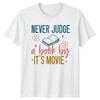 Never Judge A Book By Womens T-Shirt Literature Reading Birthday Gift For Her