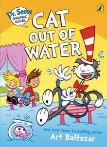 Dr. Seuss Graphic Novel Cat Out of Water by Art Balthazar Paperback Book 9780241742457