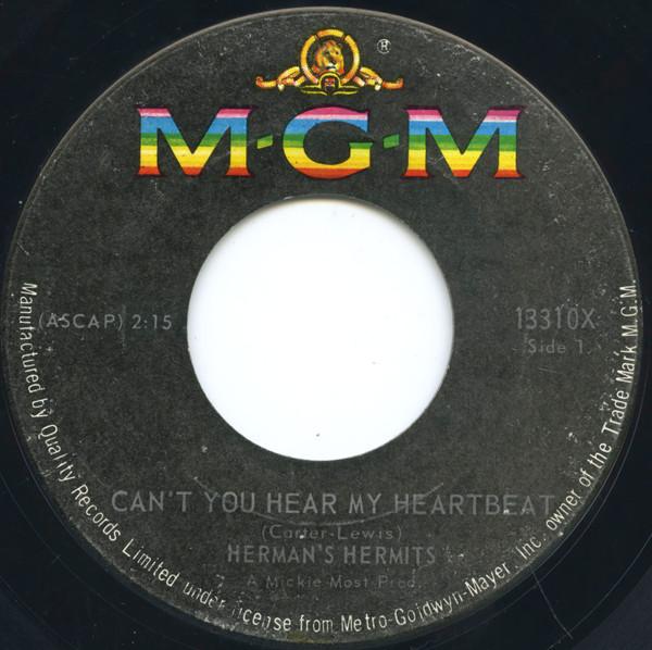

7inch Record HERMANS HERMITS Cant You Hear My Heartbeat 13310X MGM 1964 Canada Rock Used