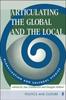 The Articulating The Global And The Local : Globalization And Cultural Studies Book
