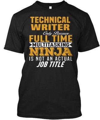 Fun Technical Writer T-Shirt Made In the USA Size S To 5XL