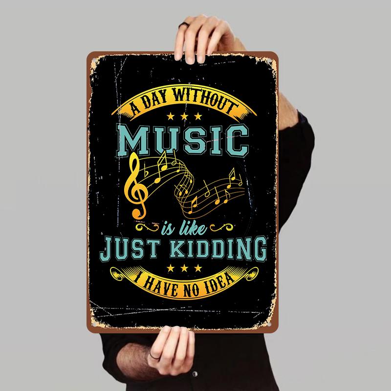 

A Day Without Music Music Note Treble Clef Metal Tin Sign Wall Art Home Decor 7.9x11.8In(20x30cm)