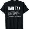 Funny Dad Tax Definition Shirt Father_s Day Gift Unisex T-Shirt