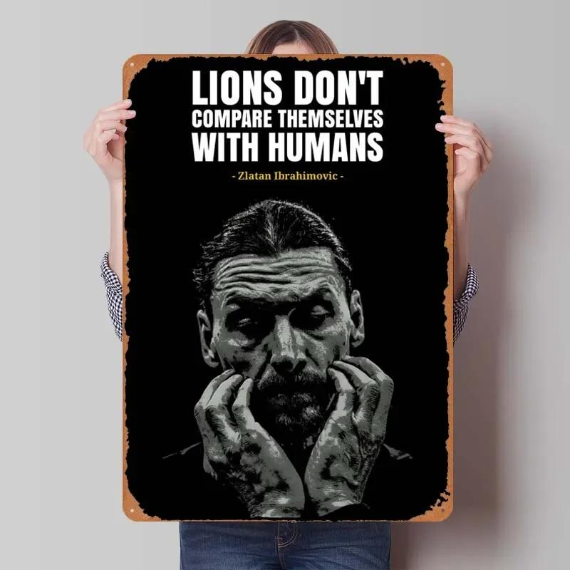 Zlatan Ibrahimovic Zitate Blechschild Inspirierende Poster Gamer Zimmer Dekoration Mann Innenwanddeko Wohnzimmer Retro