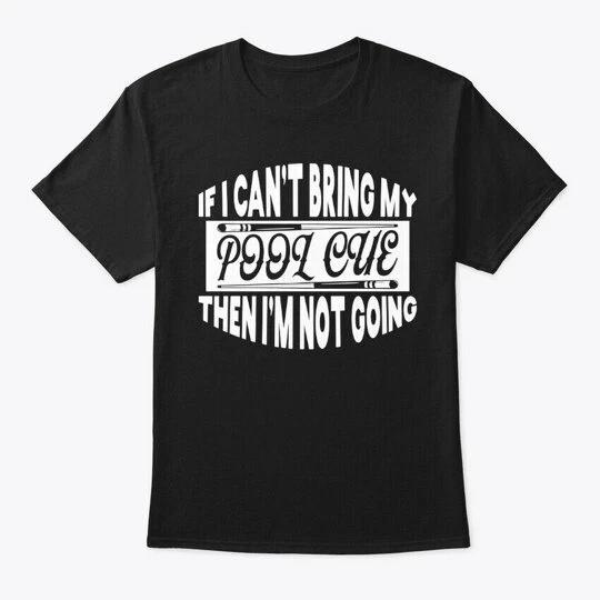 Pool Billiard Bring My Cue T shirt 2XL