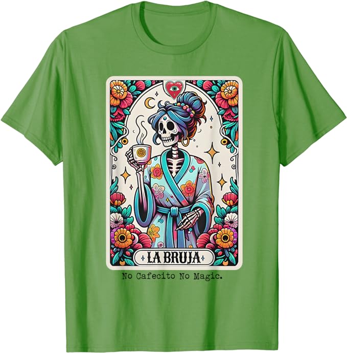 Die Hexe Nein Kaffee Nein Magie Skelett Damen T-Shirt Kaffeeliebhaber Lebensstil Grafik T-Shirt Lustig Mexiko Flaggen Druck Hispanic Outfit