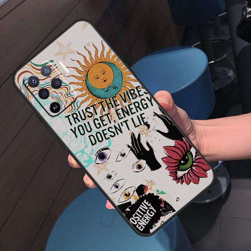 Positive Good Vibe Quote Case For Oppo A16 A17 A18 A96 A76 A60 A80 A40 A38 A58 A78 A98 A94 A74 A54 A15 A57 A77 A5 Pro