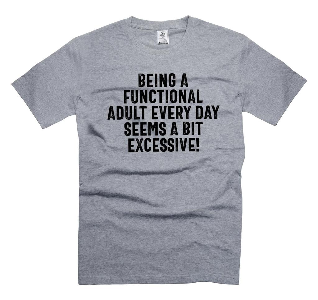 Mens joke T-shirt funny Adult Shirt Humorous Saying Tee Shirt Humor Gifts