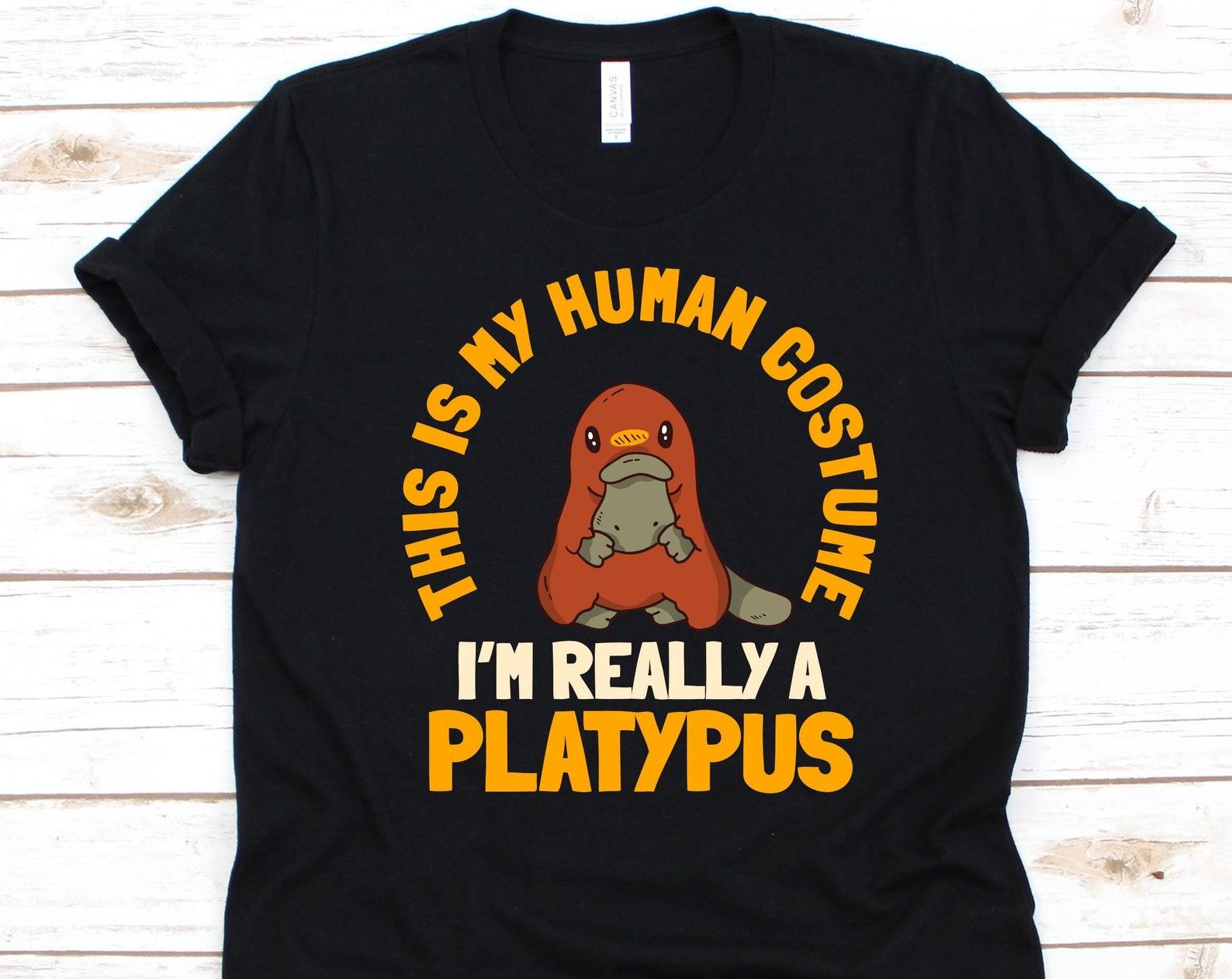 This Is My Human Costume I m Really A Platypus Shirt, Platypus Design, Duck-Billed Platypus, Ornithorhynchus Anatinus, Semiaquatic Mammal 4XL