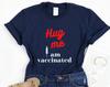 Hug Me I'm Vaccinated T-Shirt, Sarcastic Pro Vaccine Tee