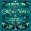 Fantastic Beasts The Crimes of Grindelwald  The Original... 9780751578287