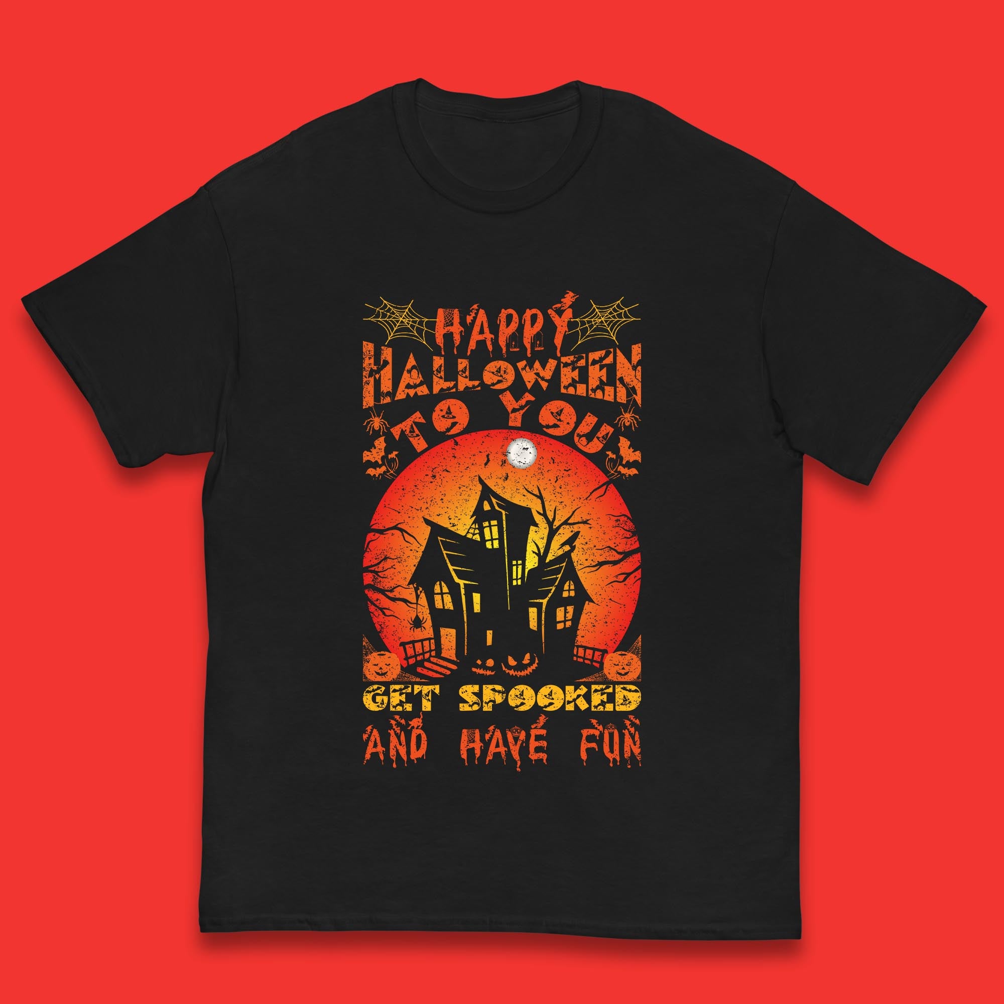 

Happy Halloween To You Get Spooked And Have Fun Halloween Horror Hunted House Kids T Shirt 130