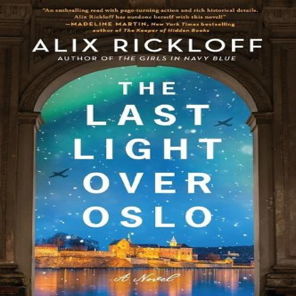 The Last Light over Oslo by Alix Rickloff Paperback Book 9780063286207