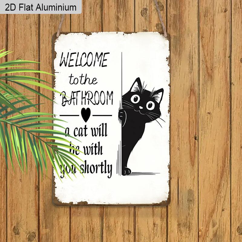 2D Flat, 1pc Vintage Humorous Aluminium Wall Art Sign "Welcome To The Bathroom, A Cat Will Be with You Shortly"- 8"x12" Aluminium Rustic Bathroom