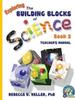 The Exploring the Building Blocks of Science Book 2 Teacher's Manual Book
