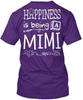 Happiness Is Being A Mimi Happy T-Shirt Made In the USA Size S To 5XL