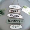 Inspirational Quote Hanging Sign Dont Worry Be Happy House Wall Decor