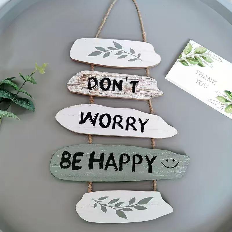 Inspirational Quote Hanging Sign Dont Worry Be Happy House Wall Decor
