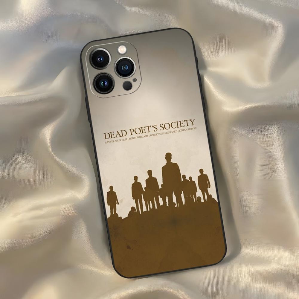 Dead Poets Society Phone Case for Iphone 16 15 14 13 12 11 Pro Max Xr X Xs Mini 8 Plus SE 2022 Black Soft Silicone Cover