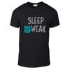 Sleep Is For The Weak Adult Unisex T Shirt - Funny Humour Coffee Gift Style
