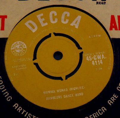 

7inch Record RAMBLERS INTERNATIONAL Womma Wonko Wegya Saman 45GWA4114 Decca 1963 Ghana World Music Used