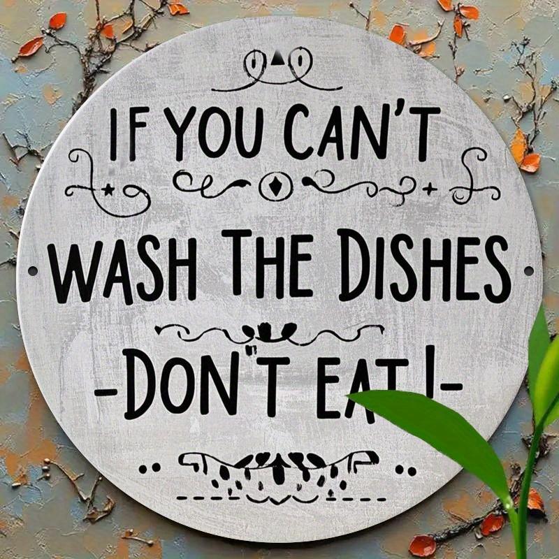 "Can't Wash Dishes" Aluminum Sign. Humorous Vintage Decor for Kitchen, Bar or Office.