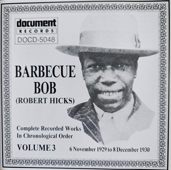 

CD BARBECUE BOB Повні Записані Роботи Хронологічно DOCD5048 DOCUMENT 1991 Австрія Блюз Вживаний