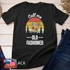 Retro Call Me Old Fashioned Whiskey Wisconsin Funny Vintage Unisex T-shirt