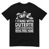 BRING PRRD HOME - I AM NOT A FILIPINO FOR NOTHING T-Shirt