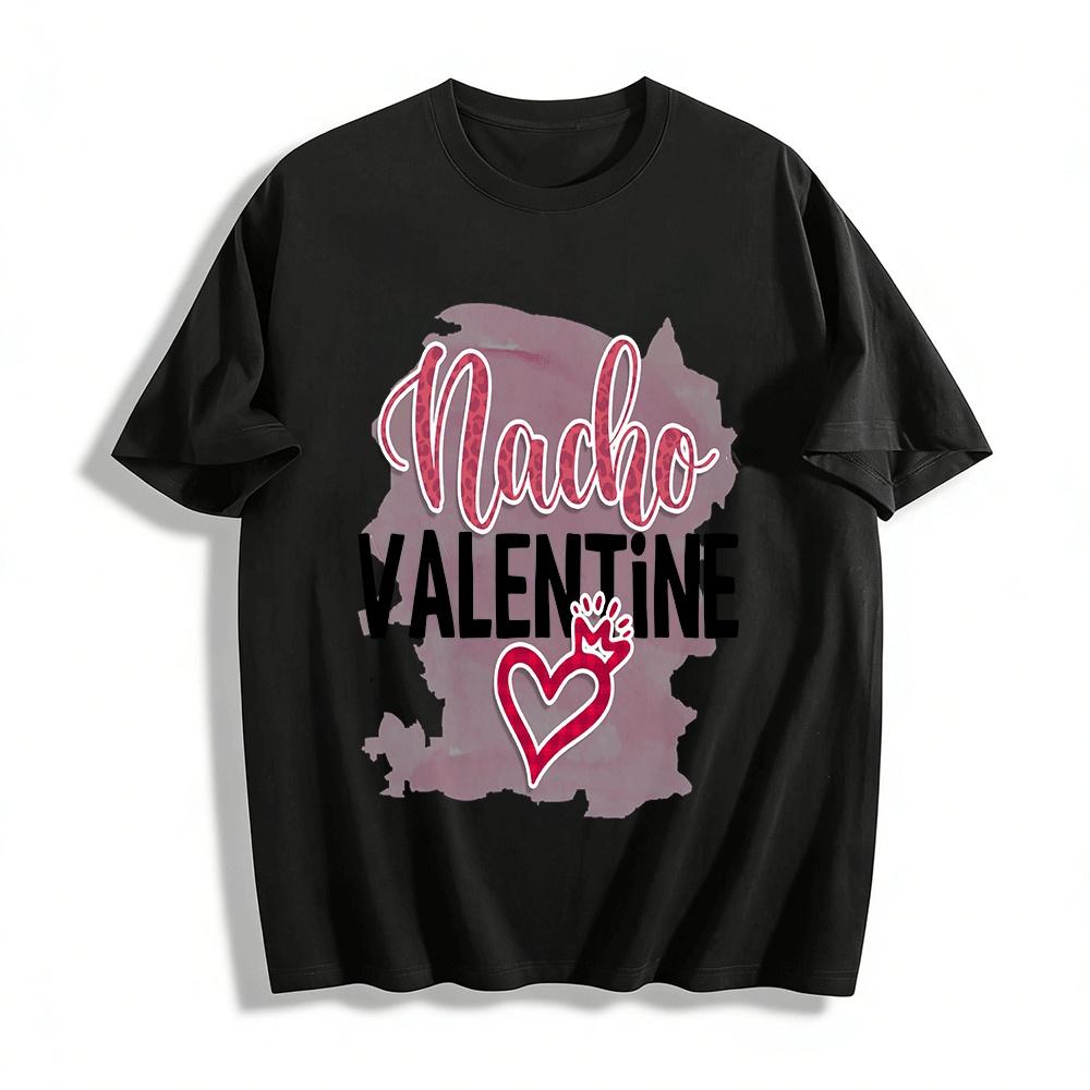 Funny Nacho Valentine Heart Print Casual T-Shirt Pure cotton T-shirt XXS