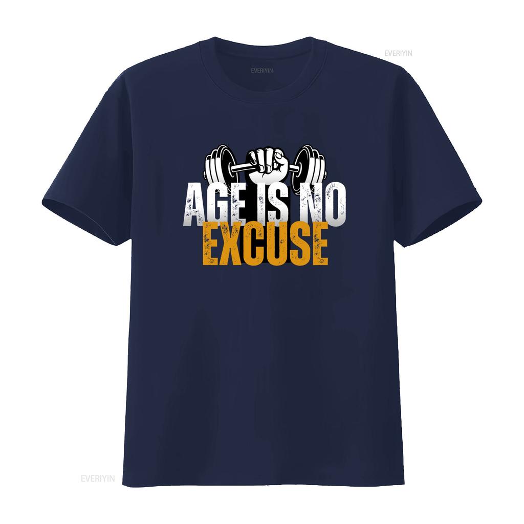 Age Is No Excuse Workout T Shirt Motivational Gym Apparel for Senior Fitness Enthusiasts Inspirational Design Healthy Living
