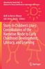 The Story In Children's Lives: Contributions of the Narrative Mode To Early Childhood Development, Literacy, and Learning : 16 Book