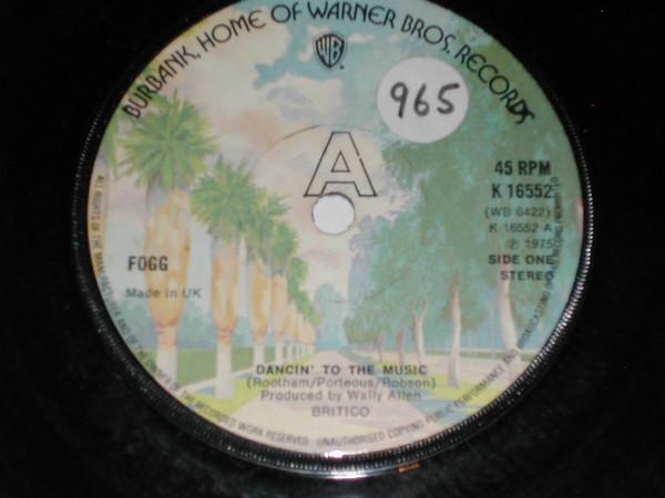 

7inch Record FOGG - Dancin To The Music K16552 Warner Bros. Re 1975 UK Rock Used