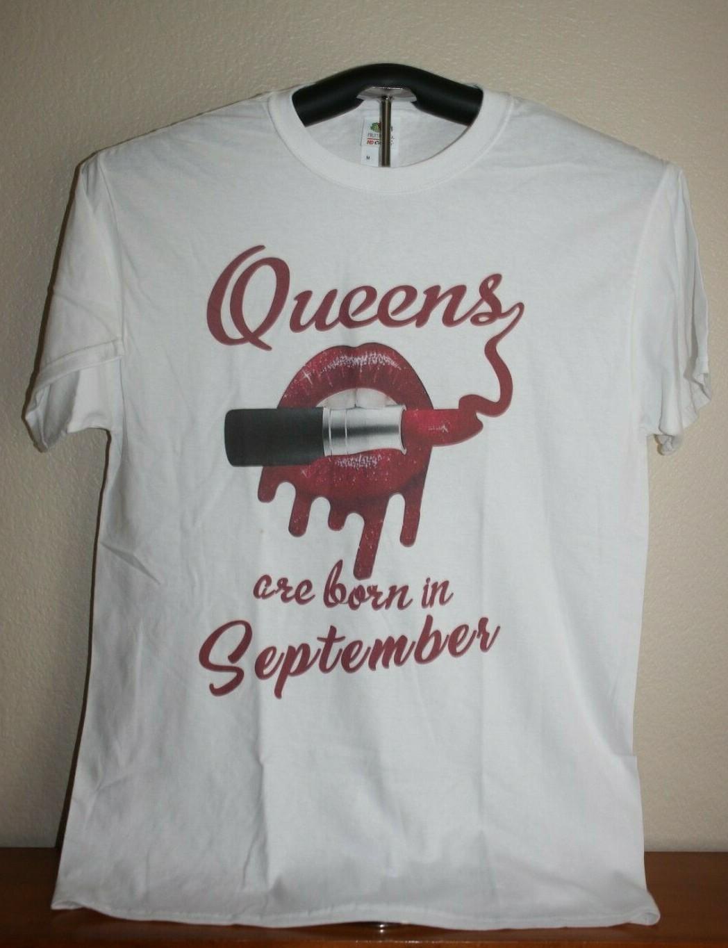 Queens are born in September (Lips and Lipstick) T Shirt, Medium, White M