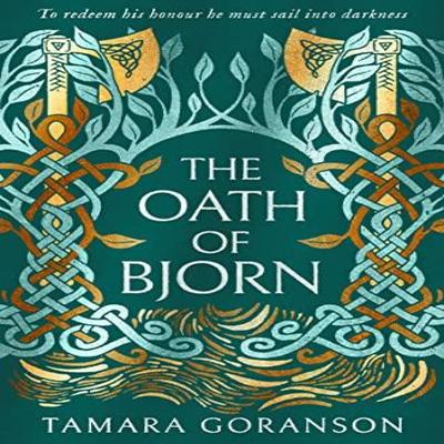 The Oath of Bjorn by Tamara Goranson Paperback Book 9780008455750