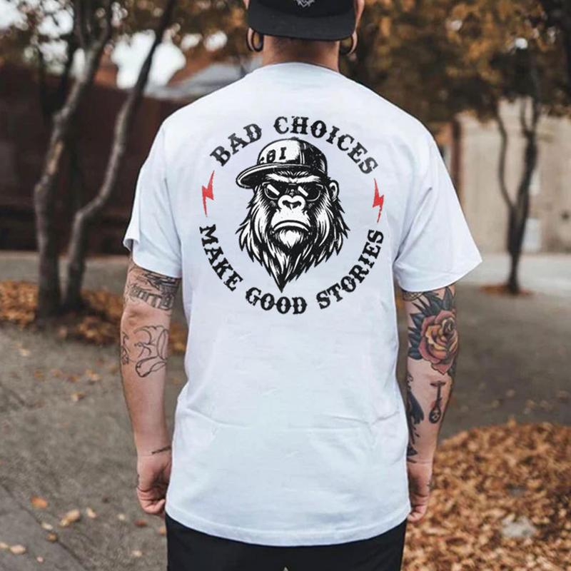 BAD CHOICES MAKE GOOD STORIES Chimpanzee Print Unisex T-shirt S