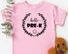 Hello Pre-K Shirt, Prek Shirt, Hello Pre-k T-Shirt, Hello Pre-K Shirt, Prek School Shirt, Back To School T-Shirt, First Day of School Gift