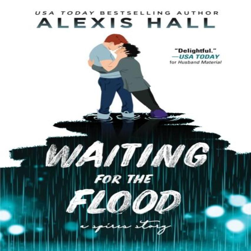Waiting for the Flood by Alexis Hall Paperback Book 9781728251356