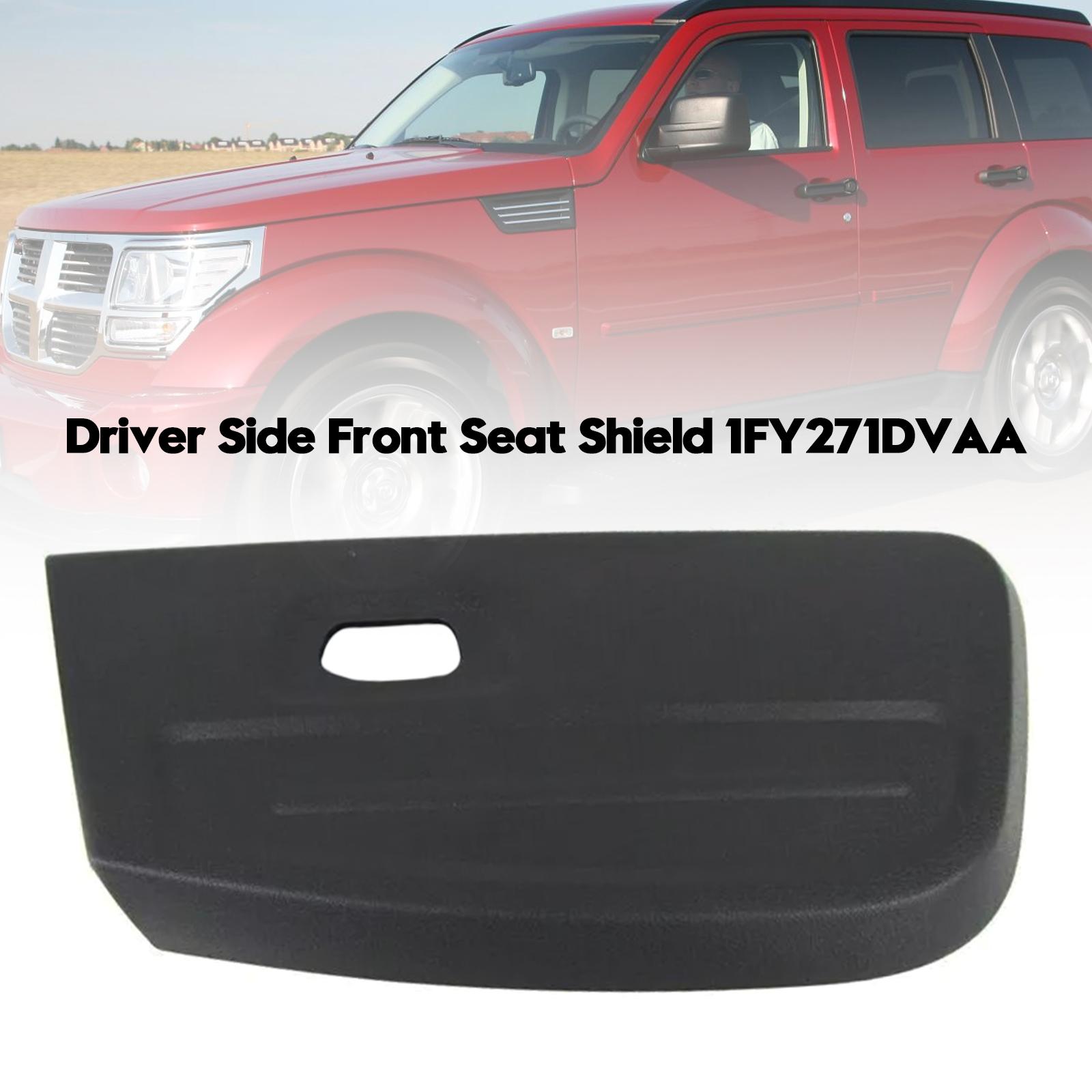 

LH Driver Side Front Seat Shield 1FY271DVAA For Dodge Nitro 2007 2008 2009