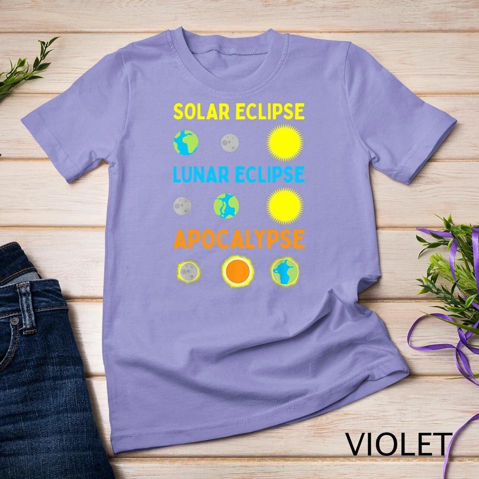 Funny Lunar Solar Eclipse and Apocalypse Funny Science T-Shirt Unisex T-shirt 11 S