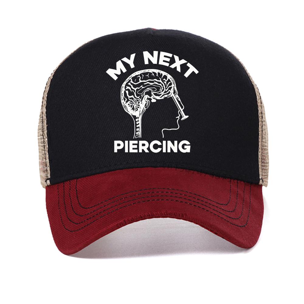 

My Next Piercing baseball cap Fashion Amusing Street Cool Harajuku Graphic caps Unisex mesh adjustable Trucker Hat casual hats Adjustable