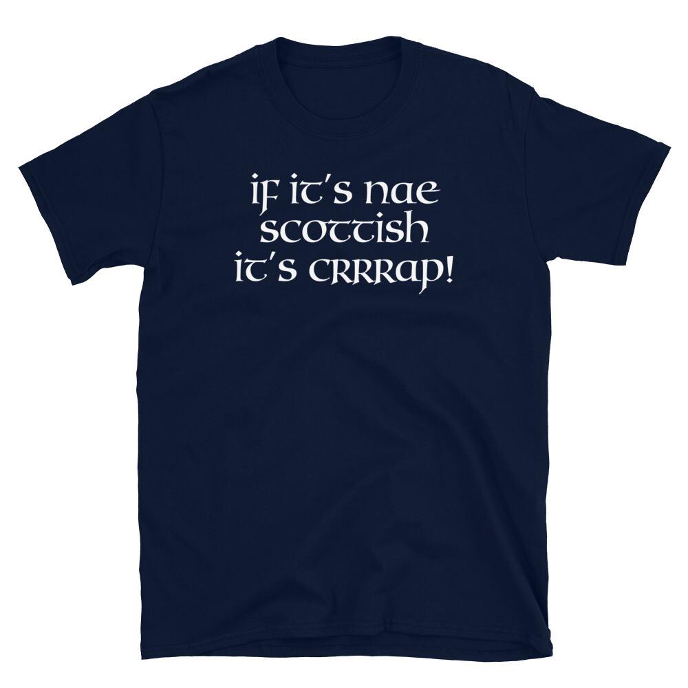 If It s Nae Scottish It s Crrrap Tartan Day Scotland Short-Sleeve Unisex T-Shirt S разноцветный