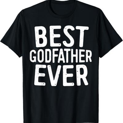Best Godfather Ever T-Shirt Fathers Day Godfather Shirt T-Shirt1