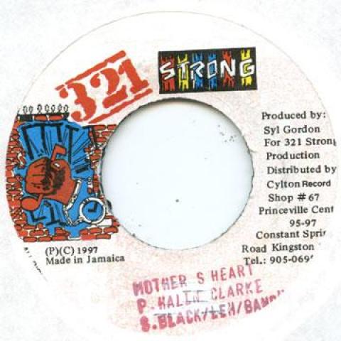 

7-дюймовая пластинка П.ХАЛЛЕН КЛАРК, С. ЧЕРНЫЙ, БАНЧЕЛА - Сердце матери 321 Сильный 1997 Ямайский Регги, Ска и Даб