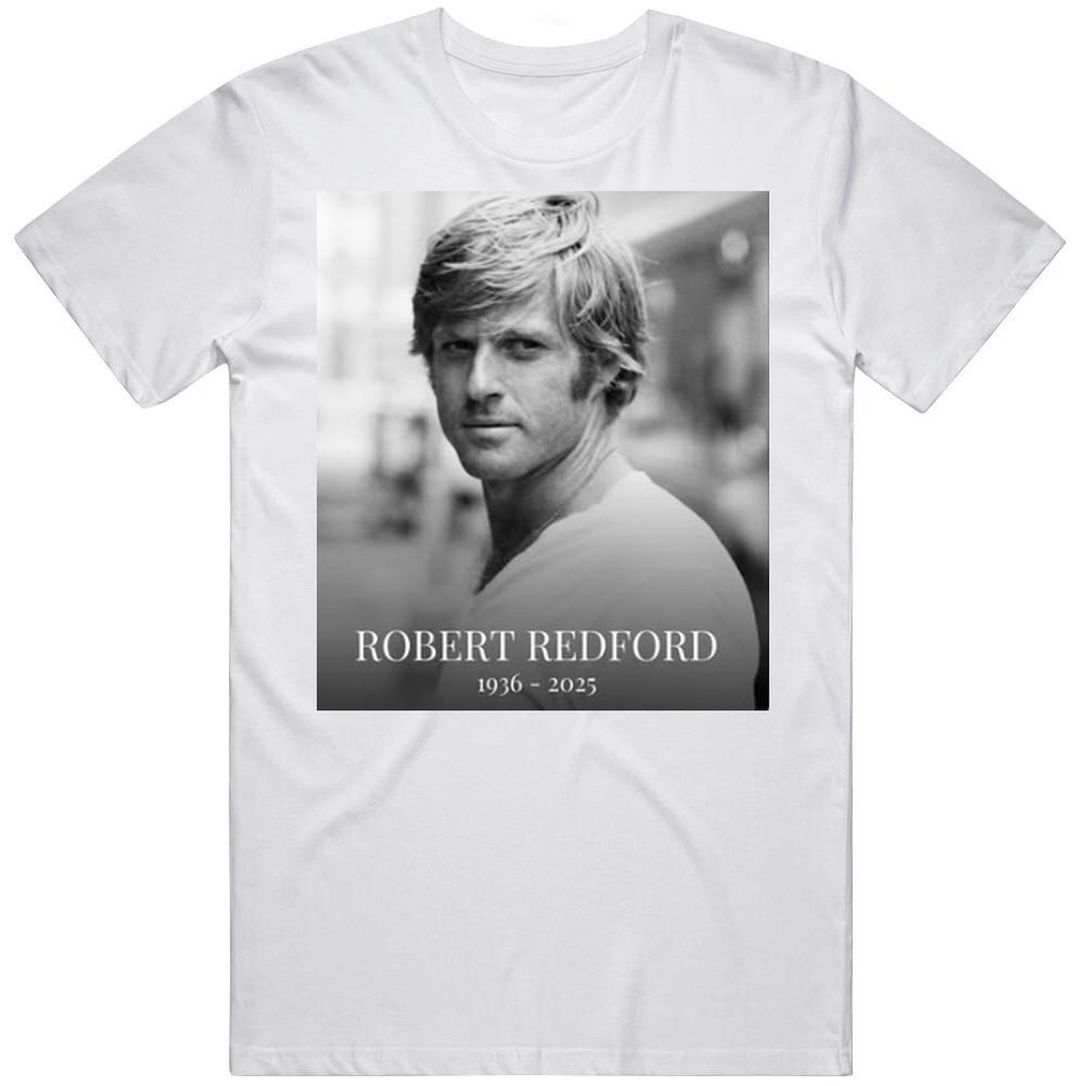 

Legendary WHITE T SHIRT S-5XL Robert Redford Unisex T-Shirt L